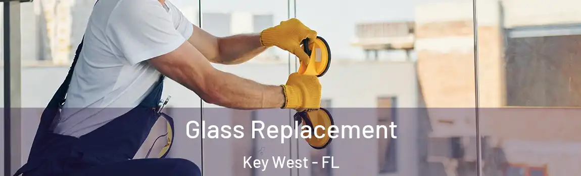 Glass Replacement Key West - FL
