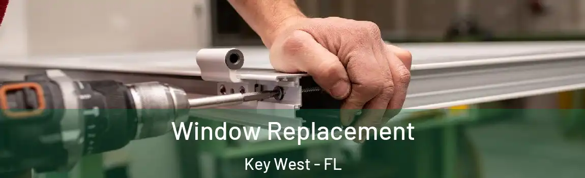  Window Replacement Key West - FL